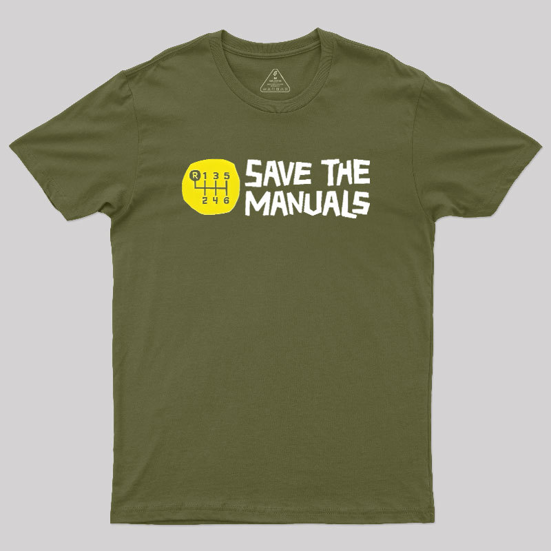 Save The Manuals Geek T-Shirt