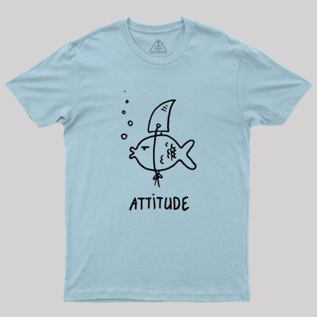 Fish Attitude Geek T-Shirt
