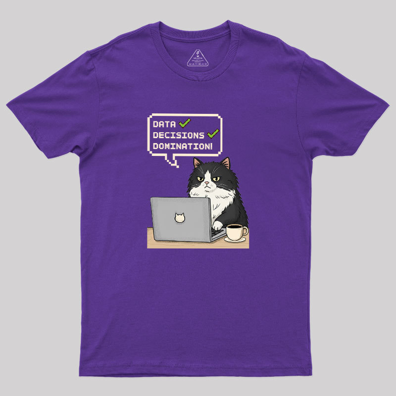 Data Cat Domination Geek T-Shirt