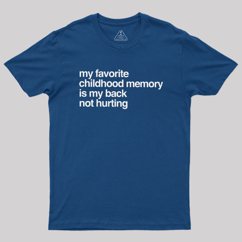 Favorite Childhood Memory Geek T-Shirt