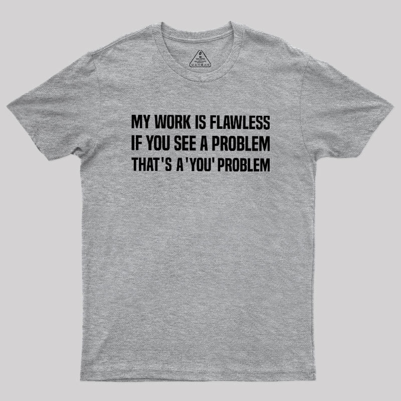 Flawless Logic Geek T-Shirt