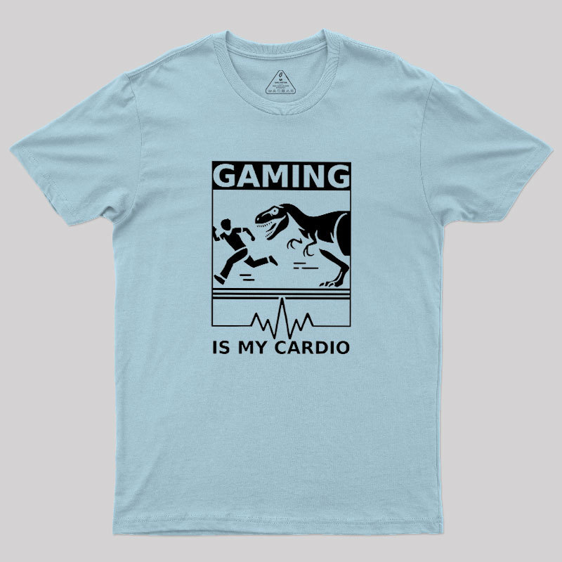 Gaming is My Cardio Geek T-Shirt