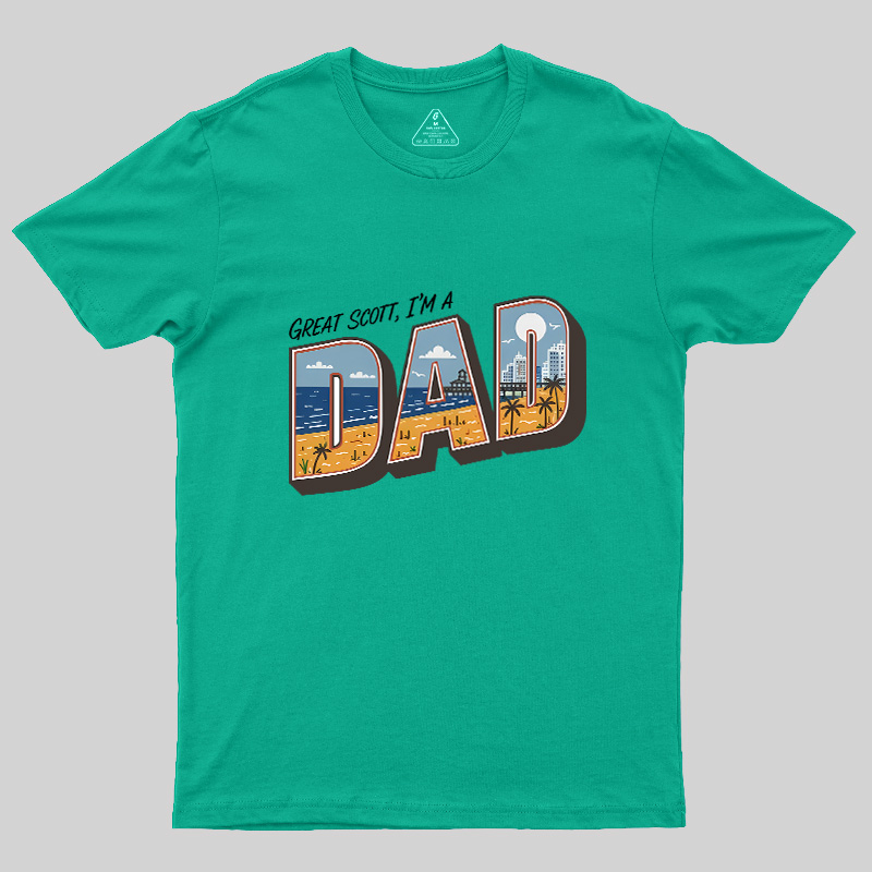 Great Scott I'M A Dad Geek T-Shirt