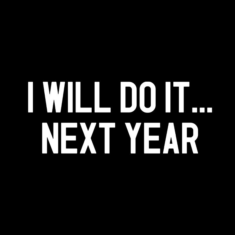 Next Year Goals Geek T-Shirt