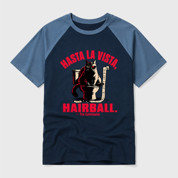 Hasta La Vista Hairball Cat Geek Retro Raglan T-Shirt