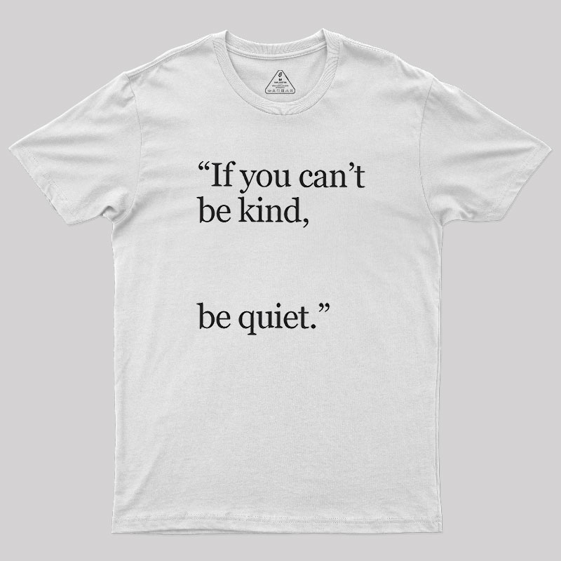 Be Quiet Geek T-Shirt