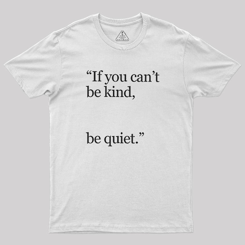 Be Quiet Geek T-Shirt