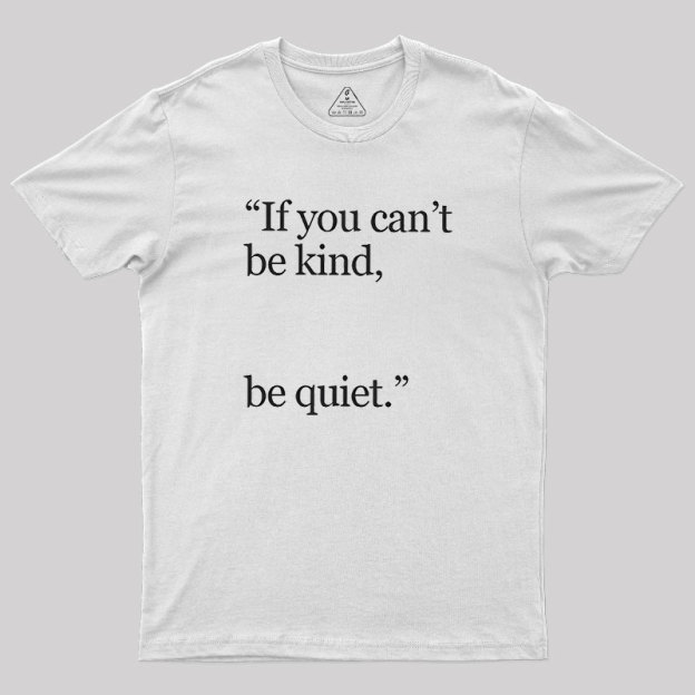 Be Quiet Geek T-Shirt