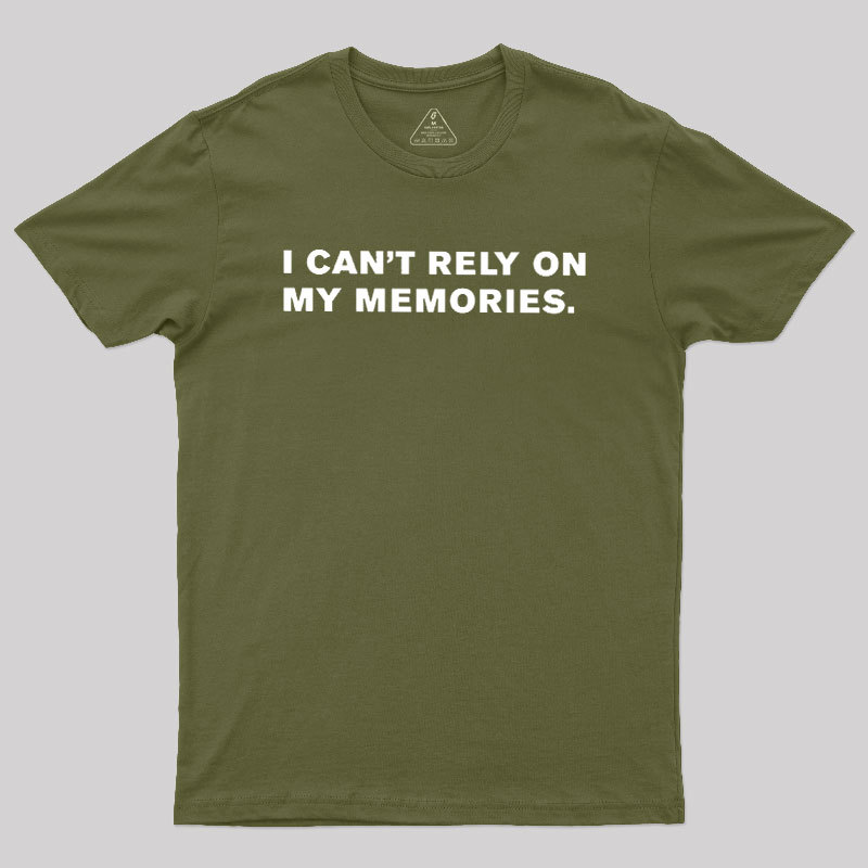 I Can't Rely On You Geek T-Shirt