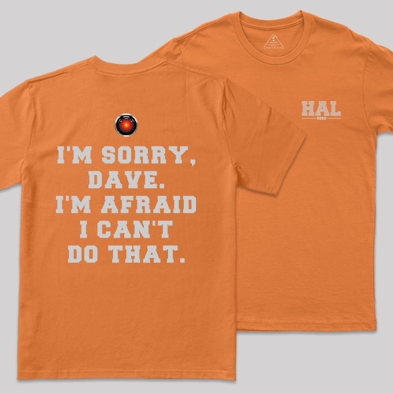 HAL's Apology Front and Back Printed Geek T-Shirt