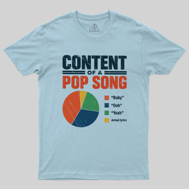 Content Of A Pop Song Geek T-Shirt