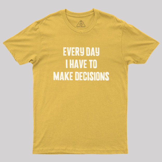 Daily Dilemmas Geek T-Shirt