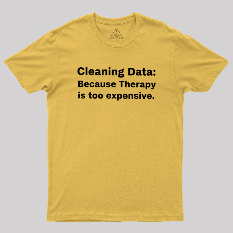 Cleaning Data Geek T-Shirt