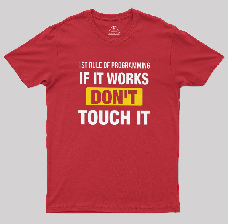 1st Rule of Programming Geek T-Shirt