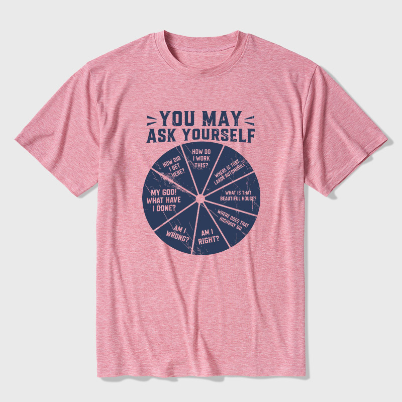 You May Ask Yourself Ultra Soft Heather Tee