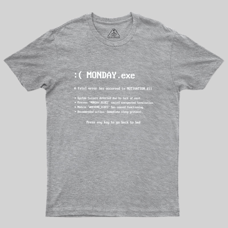 Monday Exe Error Geek T-Shirt