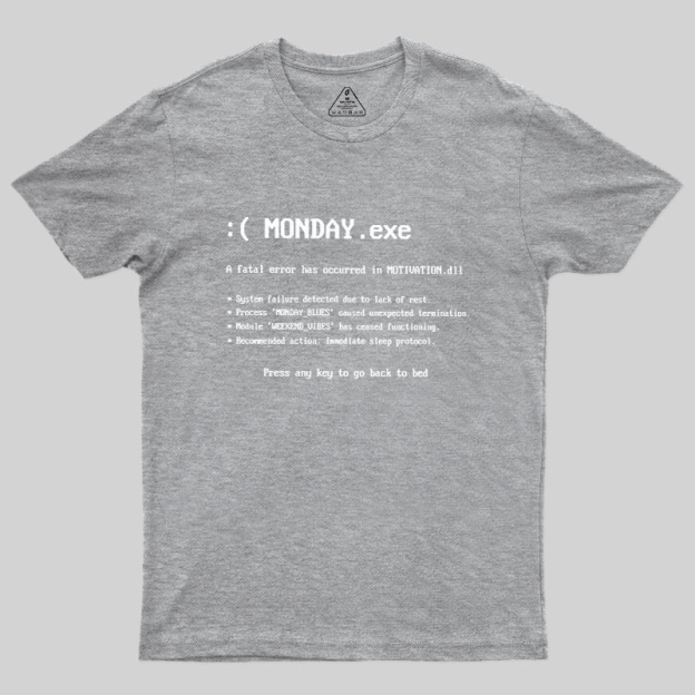 Monday Exe Error Geek T-Shirt