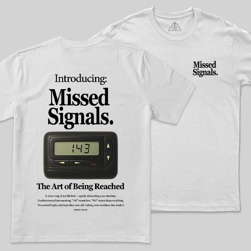 Missed Signals Front and Back Printing Geek T-Shirt