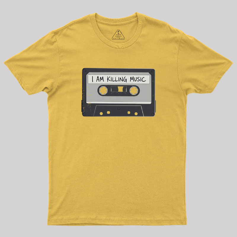 I'm Killing Music Geek T-Shirt