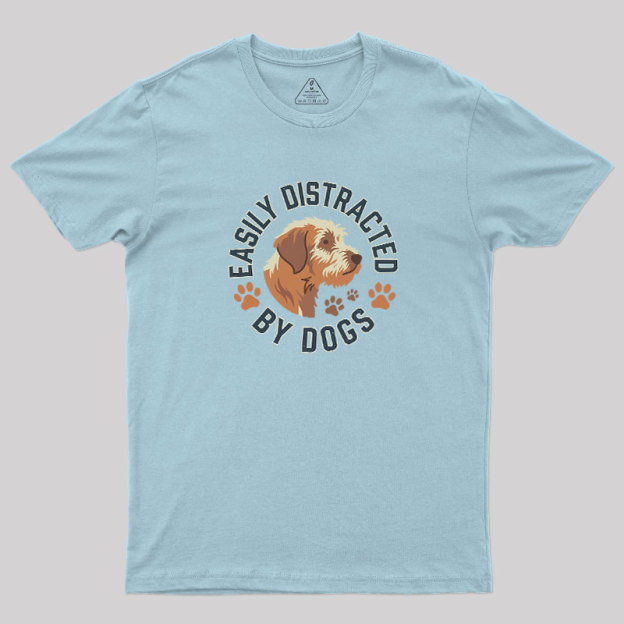 Easily Distracted By Dogs Geek T-Shirt