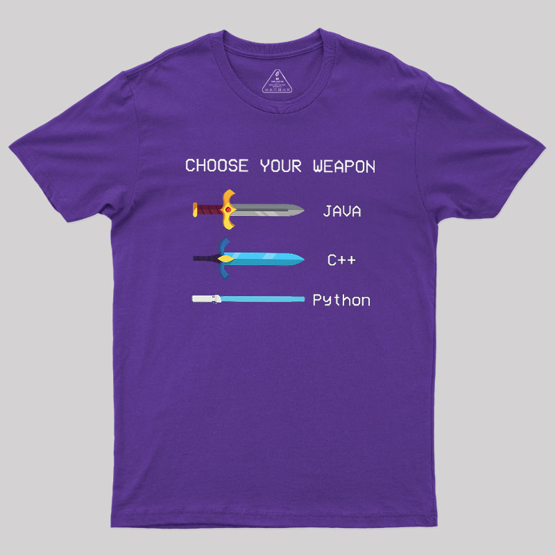 Choose Your Weapon Geek T-Shirt
