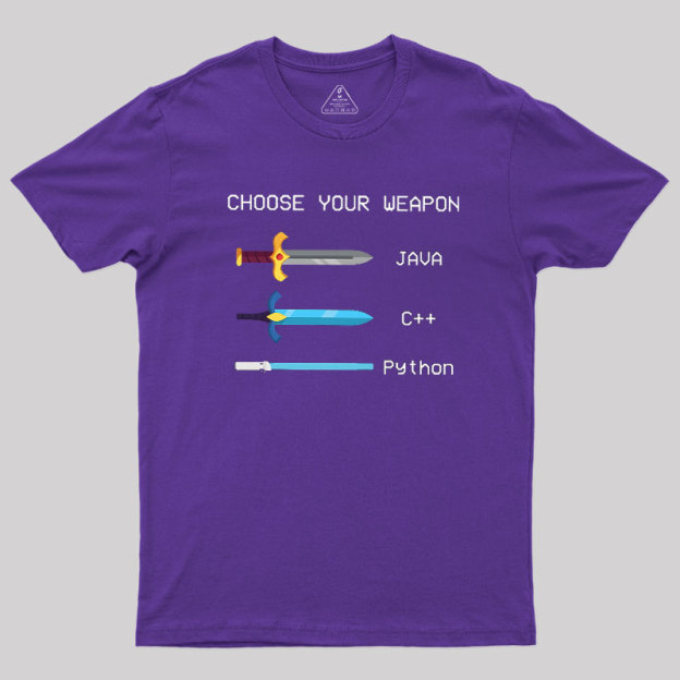 Choose Your Weapon Geek T-Shirt