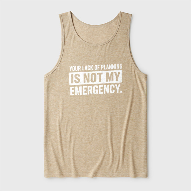 Not My Emergency Ultra Soft Heather Tank