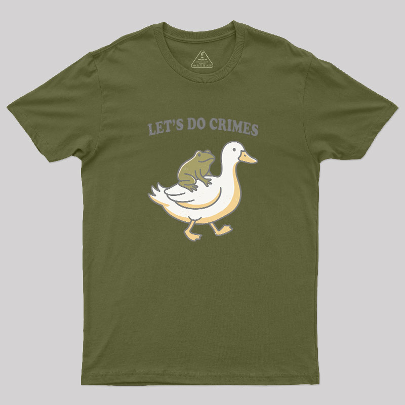 Let's Do Crime Geek T-Shirt