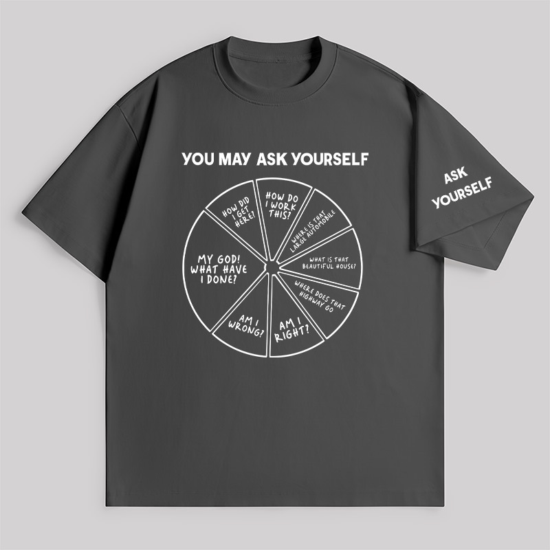 You May Ask Yourself Unisex Oversized T-shirt