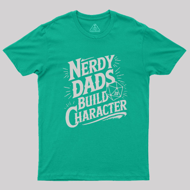 Nerdy Fathers Bulid Character Geek T-Shirt