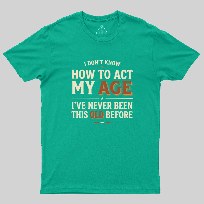 First Time Old Geek T-Shirt