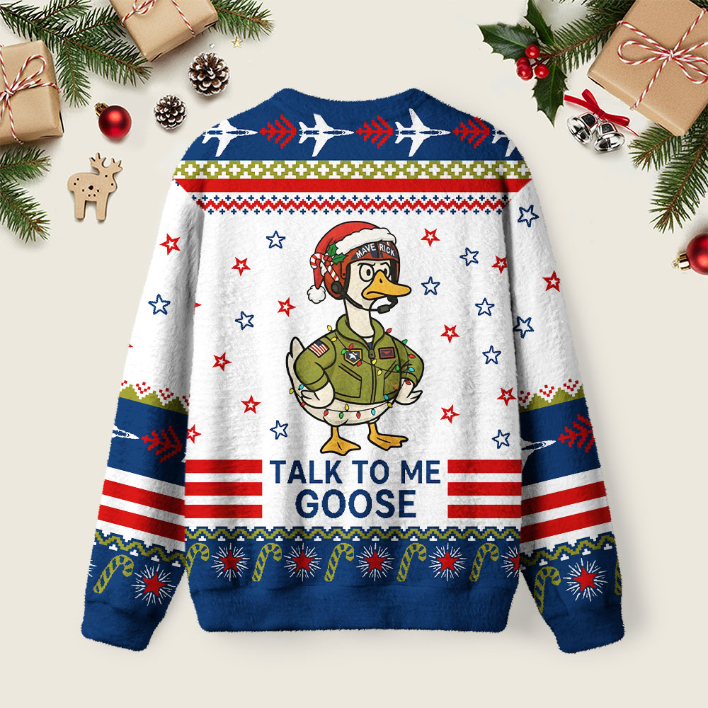 Talk to Me Goose Ugly Christmas Fuzzy Fleece Sweatshirt