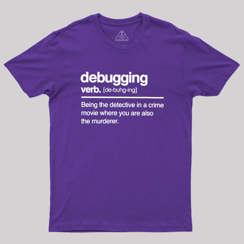 Debugging Verb Geek T-Shirt