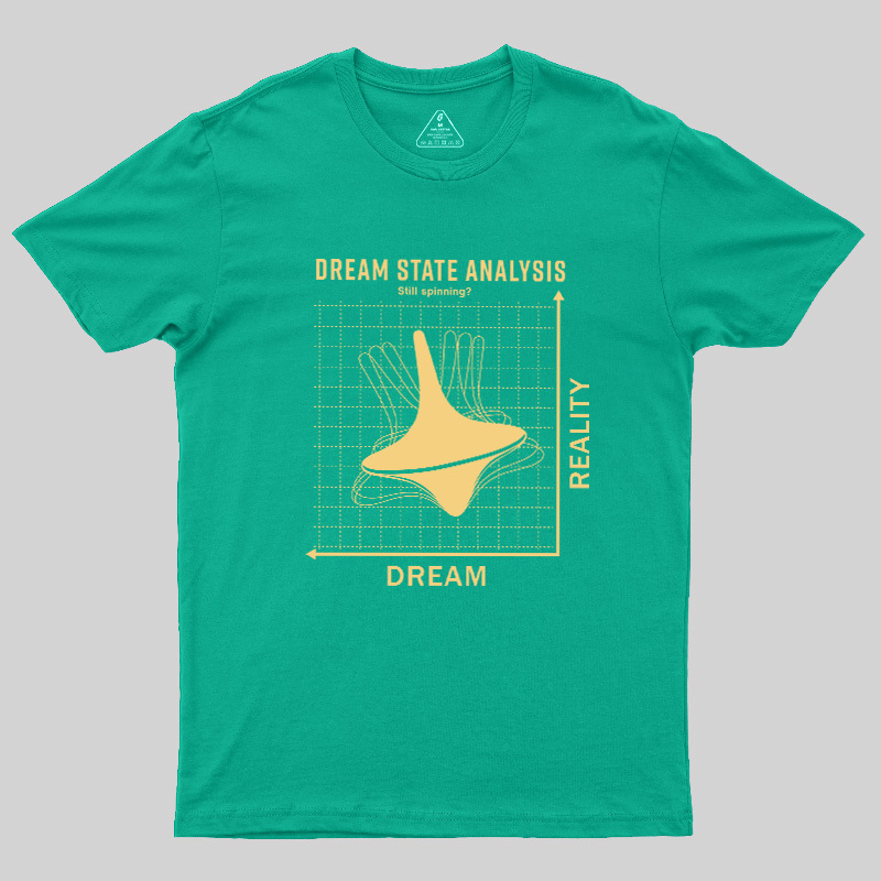 Dream State Analysis Geek T-Shirt