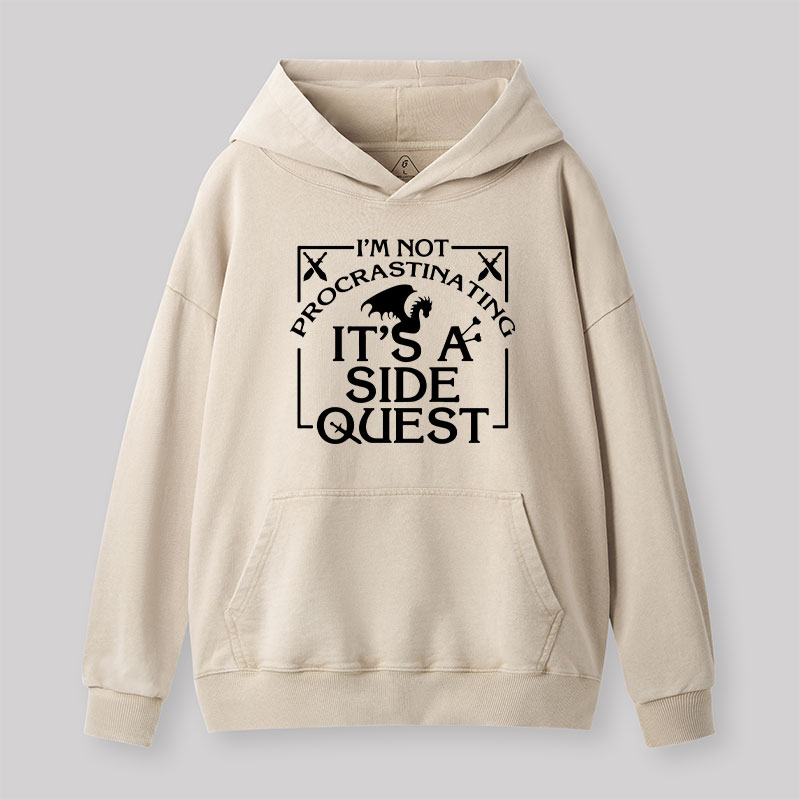 I'm Not Procrastinating, It's A Side Quest Washed Hoodie