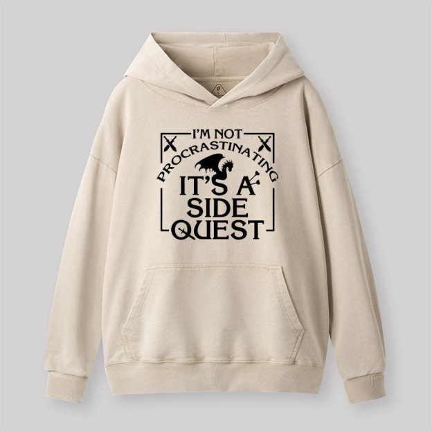 I'm Not Procrastinating, It's A Side Quest Washed Hoodie
