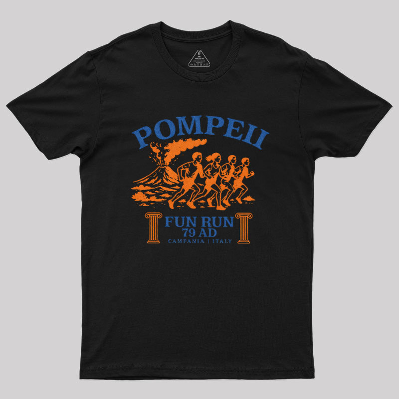 Pompeii Fun Run 79 AD Geek T-Shirt