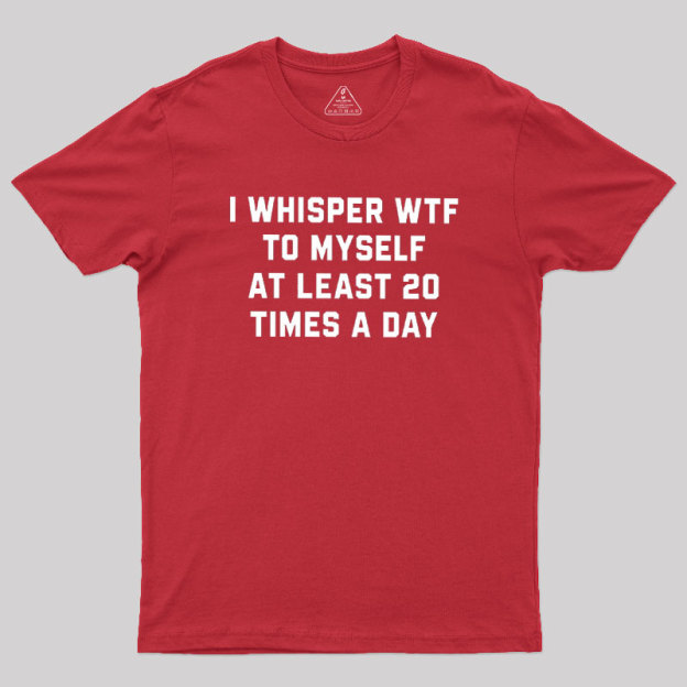 I Whisper Geek T-Shirt