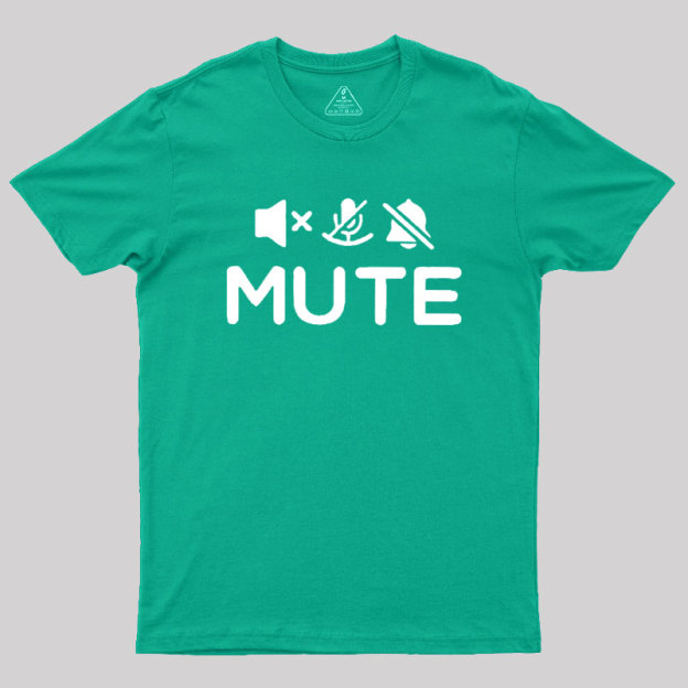 Mute Humour Geek T-Shirt