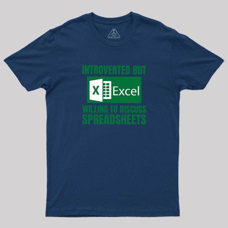 Introverted But Excel Geek T-Shirt