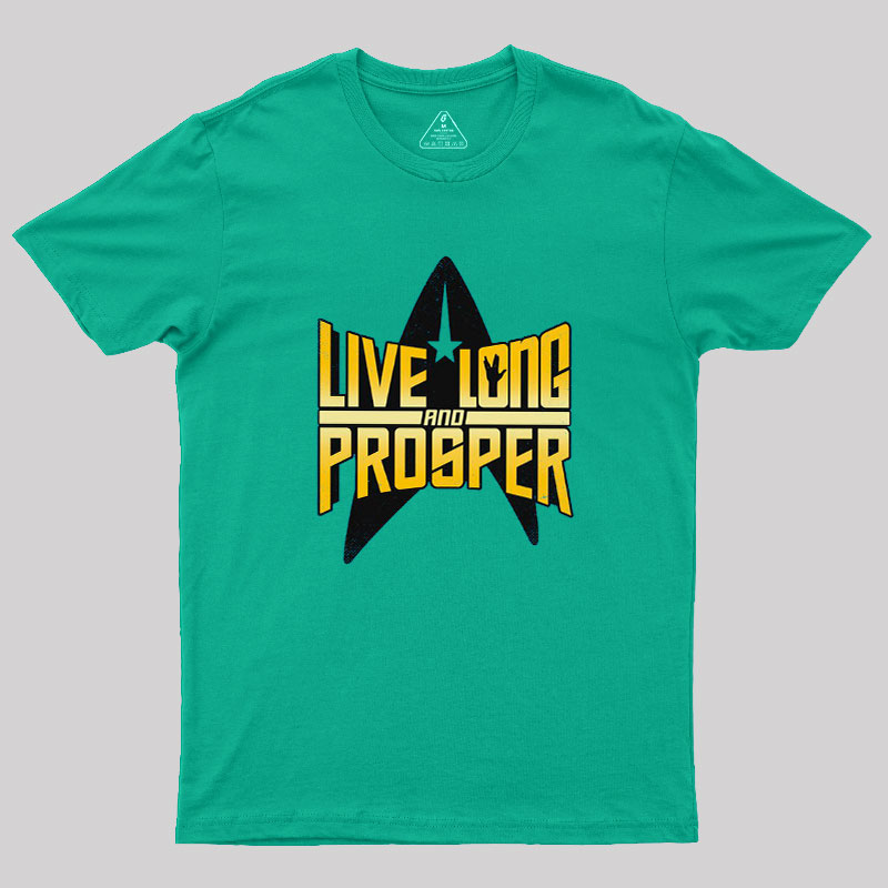 Live Long II Geek T-Shirt