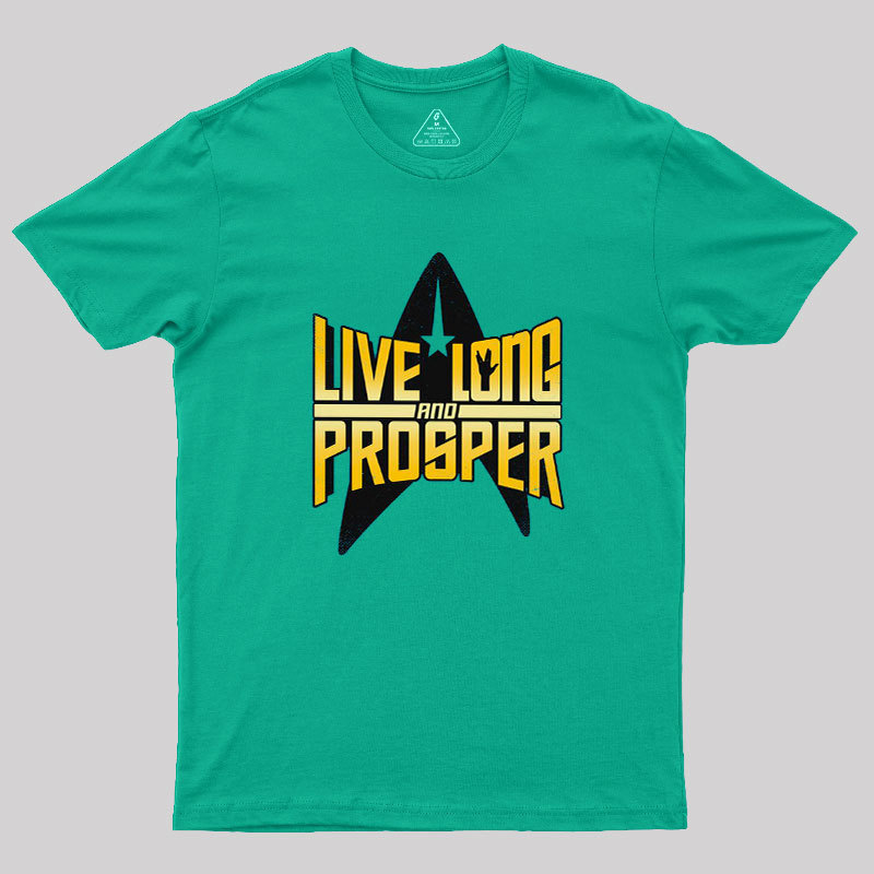 Live Long II Geek T-Shirt