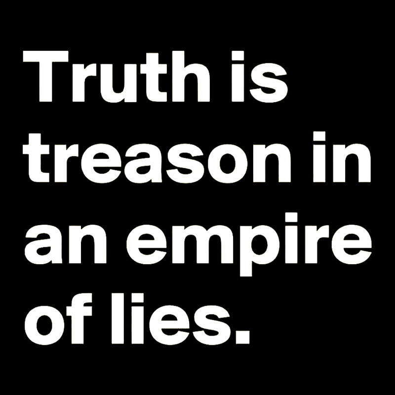 Truth Is Treason In An Empire Of Lies Geek T-Shirt