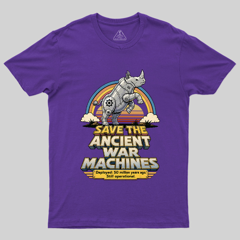 Save The Ancient War Machines Geek T-Shirt