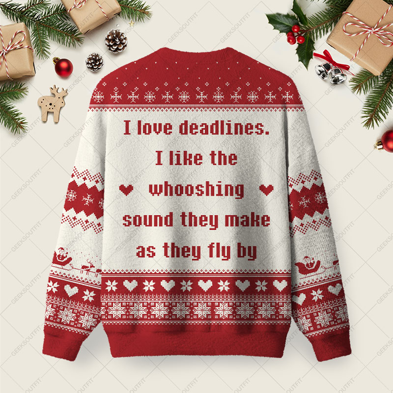 I Love Deadlines Ugly Christmas Fuzzy Fleece Sweatshirt