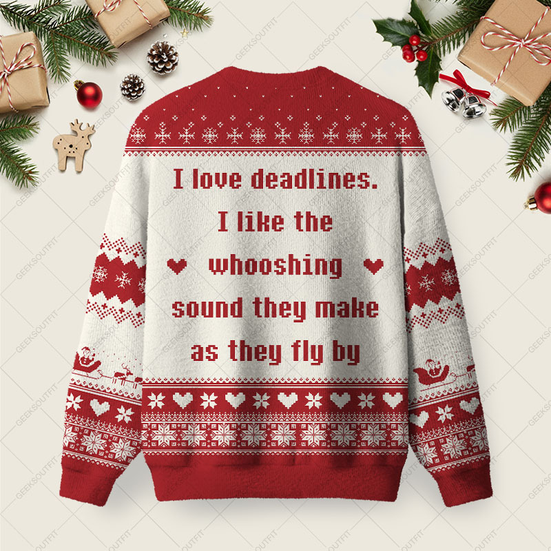 I Love Deadlines Ugly Christmas Fuzzy Fleece Sweatshirt