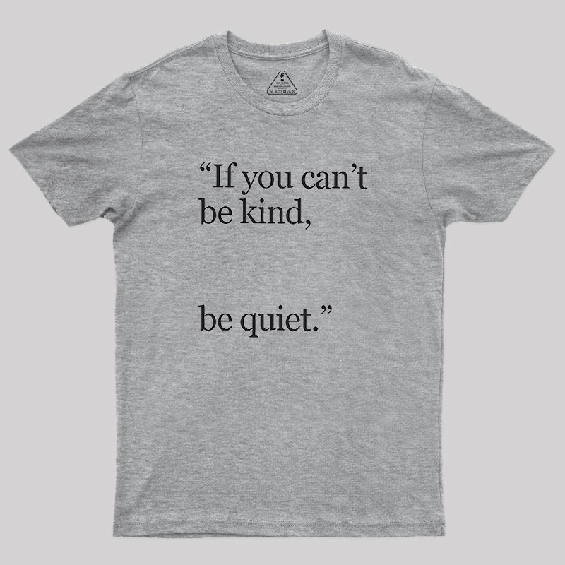 Be Quiet Geek T-Shirt
