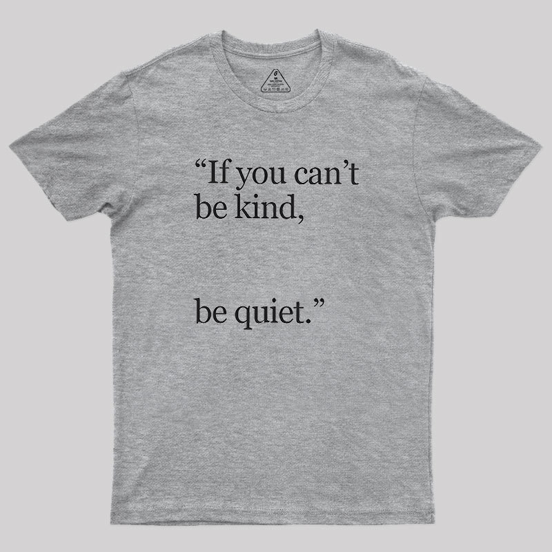 Be Quiet Geek T-Shirt