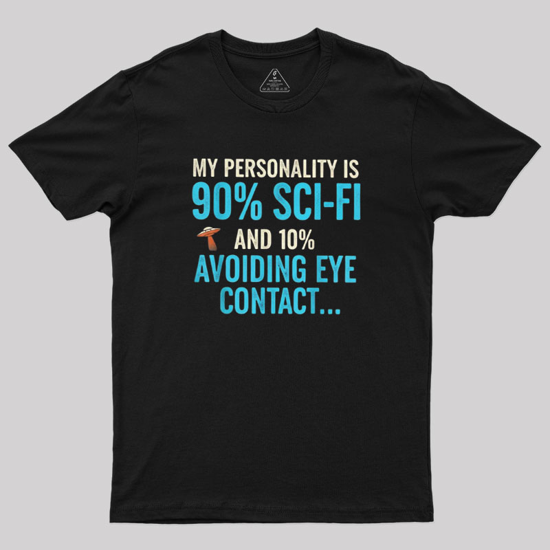 90% Sci-fi 10% Awkward Geek T-Shirt