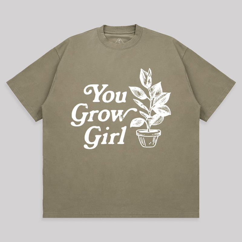 You Grow Girl Unisex Oversized T-shirt